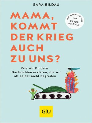 cover image of Mama, kommt der Krieg auch zu uns?--Vorwort von Peter Maffay
